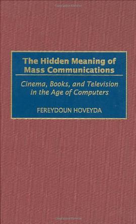 The Hidden Meaning of Mass Communications