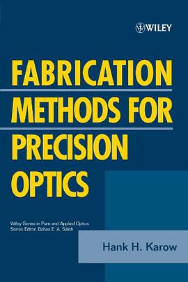 Fabrication Methods for Precision Optics pdf epub mobi 电子书 下载