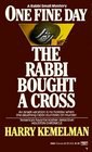 One Fine Day the Rabbi Bought a Cross pdf epub mobi 电子书 下载