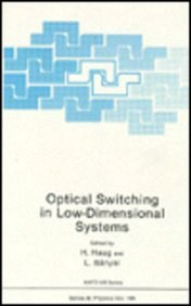 Optical Switching in Low-Dimensional Systems (NATO Science Series B