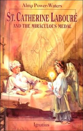 St.Catherine Laboure and the Miraculous Medal pdf epub mobi 电子书 下载