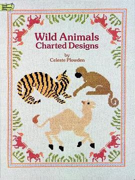 Wild Animals Charted Designs pdf epub mobi 电子书 下载
