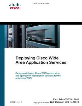 Deploying Cisco Wide Area Application Services pdf epub mobi 电子书 下载