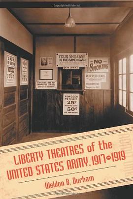Liberty Theatres of the United States Army, 1917-1919 pdf epub mobi 下载