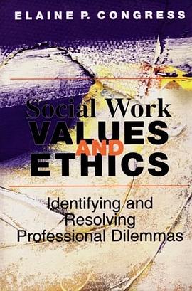 Social Work Values and Ethics pdf epub mobi 电子书 下载