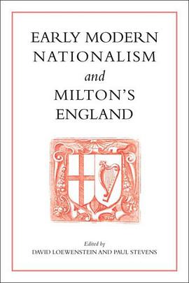 Early Modern Nationalism and Milton's England pdf epub mobi 电子书 下载
