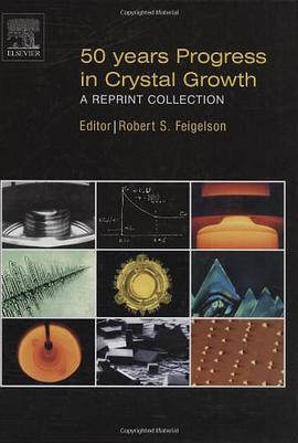 50 Years Progress in Crystal Growth pdf epub mobi 下载