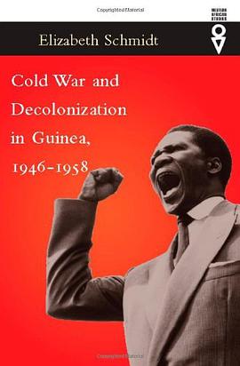 Cold War and Decolonization in Guinea, 1946-1958 pdf epub mobi 电子书 下载
