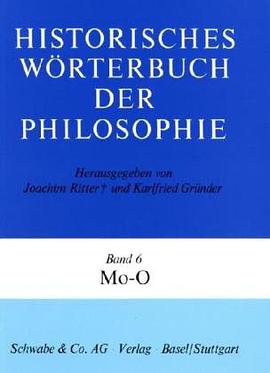 Historisches Wörterbuch der Philosophie, 12 Bde. u. 1 Reg.-Bd., Bd.6, Mo-O pdf epub mobi 电子书 下载