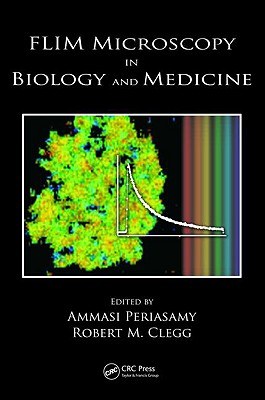 Flim Microscopy in Biology and Medicine pdf epub mobi 下载