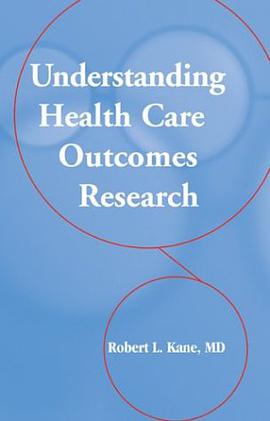 Understanding Health Care Outcomes Research pdf epub mobi 电子书 下载