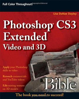 Photoshop CS3 Extended Video and 3D BiblePhotoshop CS3 扩展视频与三维宝典 pdf epub mobi 下载