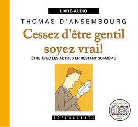 Cessez D'Etre Gentil Soyez Vrai! pdf epub mobi 电子书 下载