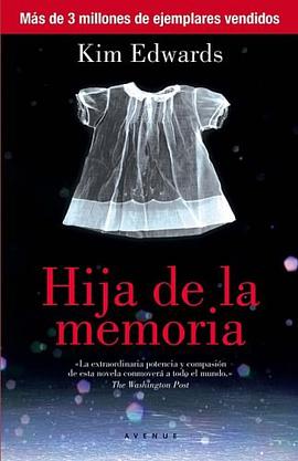 Hija de la memoria (The Memory Keeper's Daughter) (Spanish Edition) pdf epub mobi 电子书 下载