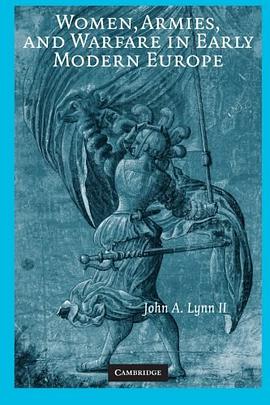 Women, Armies, and Warfare in Early Modern Europe pdf epub mobi 下载