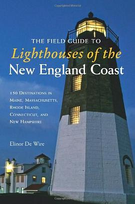 The Field Guide to Lighthouses of New England pdf epub mobi 电子书 下载