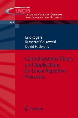 ControlSystemsTheoryandApplicationsforLinearRepetitiveProcesses.- pdf epub mobi 电子书 下载
