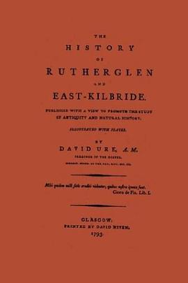 History of Rutherglen and East Kilbride, The pdf epub mobi 电子书 下载