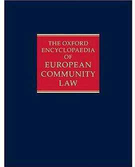 The Oxford Encyclopaedia of European Community Law pdf epub mobi 电子书 下载