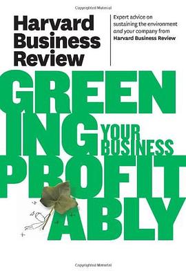 Harvard Business Review on Greening Your Business Profitably pdf epub mobi 电子书 下载