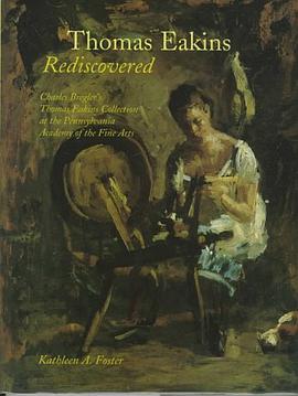 Thomas Eakins Rediscovered