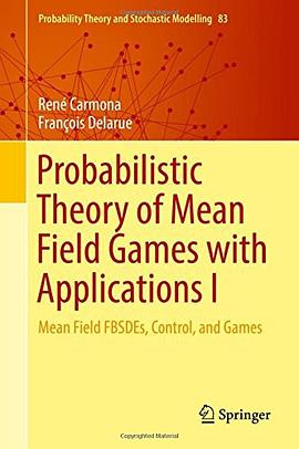 Probabilistic Theory of Mean Field Games with Applications I pdf epub mobi 电子书 下载