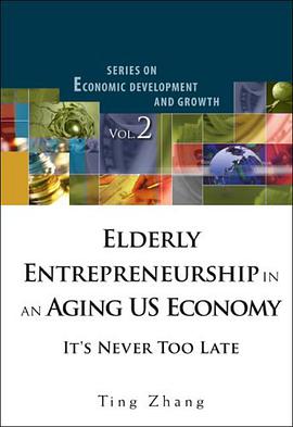 Elderly Entrepreneurship in an Aging US Economy pdf epub mobi 电子书 下载