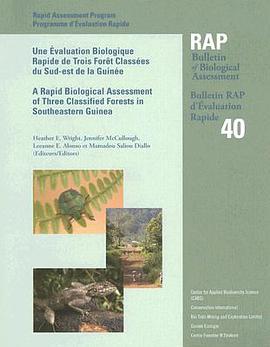 Una Evaluation Biologique Rapide De Trois Foret Classees Du Sud-est De La Guinee / A Rapid Biologica pdf epub mobi 电子书 下载