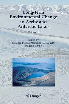 Long-term Environmental Change in Arctic and Antarctic Lakes, Vol. 8 pdf epub mobi 电子书 下载