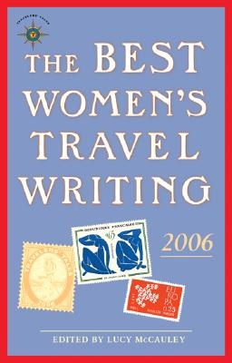 The Best Women's Travel Writing 2006 pdf epub mobi 电子书 下载