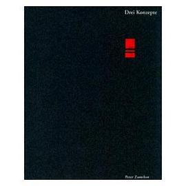 Peter Zumthor Drei Konzepte pdf epub mobi 电子书 下载