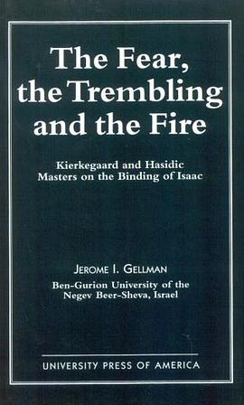 The Fear, The Trembling, and the Fire pdf epub mobi 电子书 下载