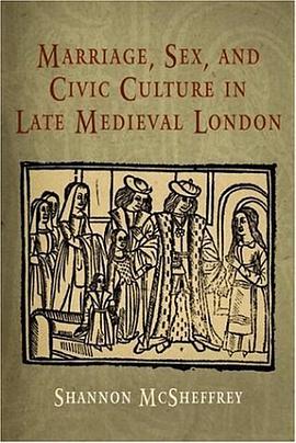 Marriage, Sex and Civic Culture in Late Medieval London
