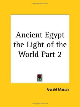 Ancient Egypt the Light of the World, Part 2 pdf epub mobi 电子书 下载
