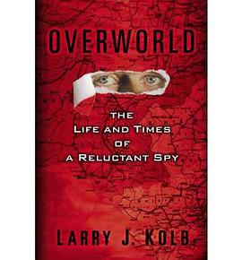 Overworld: The Life and Times of a Reluctant Spy pdf epub mobi 电子书 下载