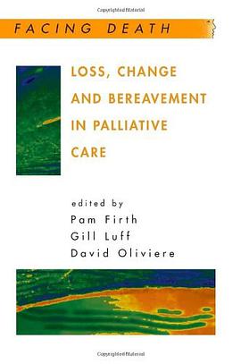 Loss, Change and Bereavement in Palliative Care pdf epub mobi 电子书 下载