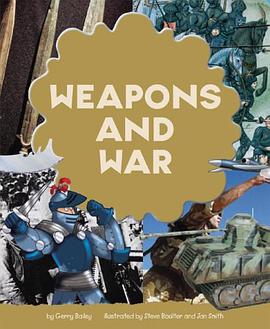 Weapons and War